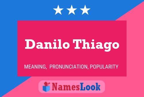 Danilo Thiago 名字海报