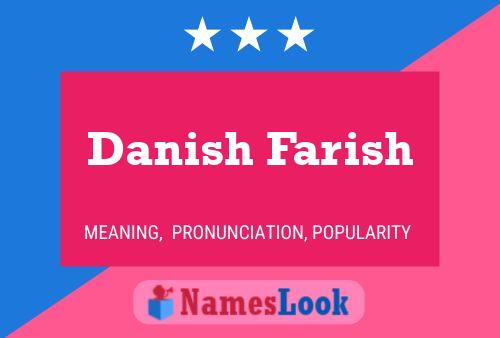 Danish Farish 名字海报