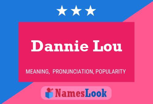 Dannie Lou 名字海报