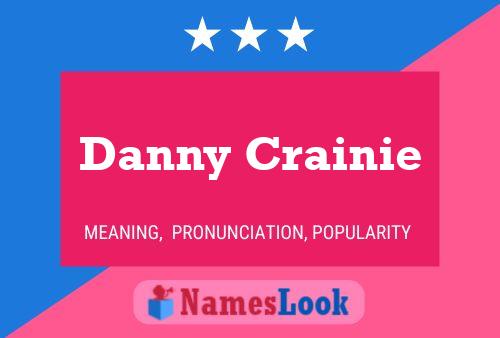 Danny Crainie 名字海报