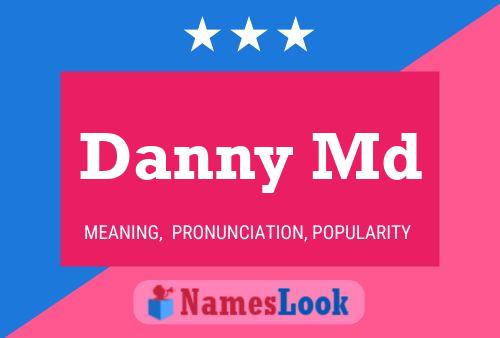 Danny Md 名字海报