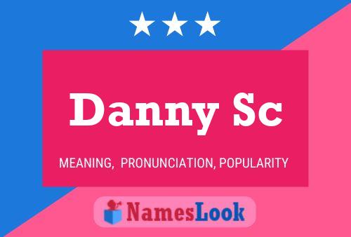 Danny Sc 名字海报