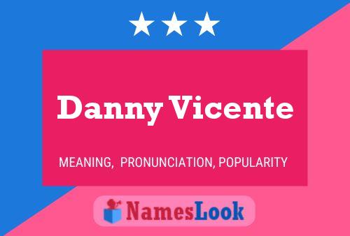 Danny Vicente 名字海报