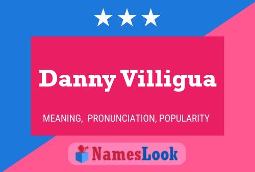 Danny Villigua 名字海报