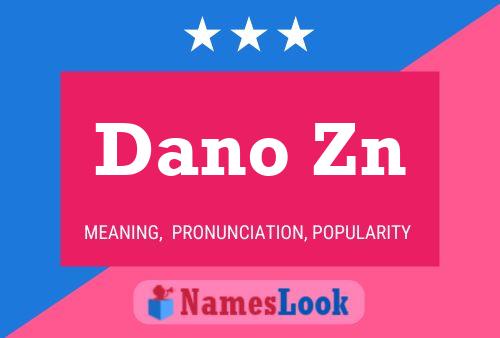 Dano Zn 名字海报