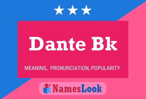 Dante Bk 名字海报