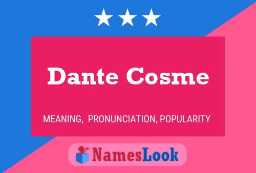 Dante Cosme 名字海报