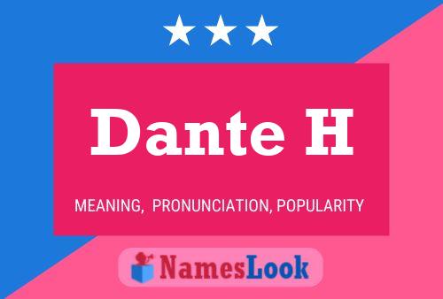 Dante H 名字海报