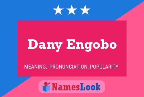 Dany Engobo 名字海报