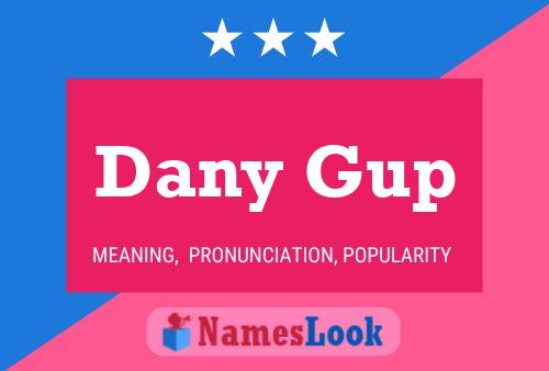 Dany Gup 名字海报