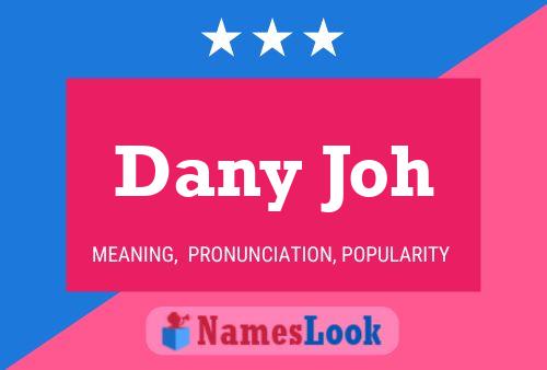 Dany Joh 名字海报