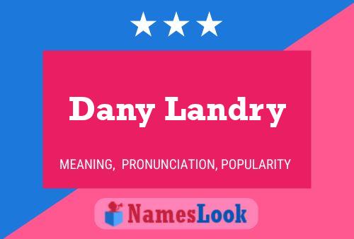 Dany Landry 名字海报