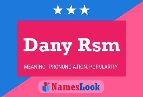 Dany Rsm 名字海报