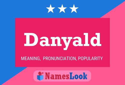 Danyald 名字海报