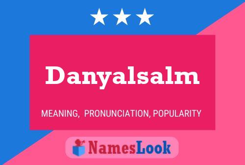 Danyalsalm 名字海报