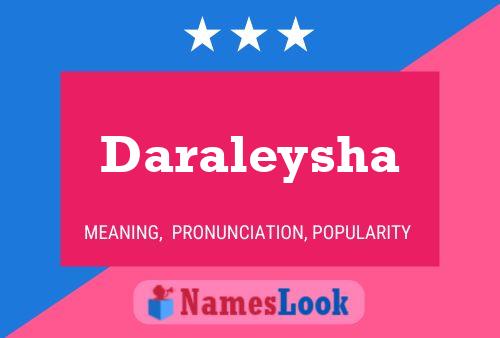 Daraleysha 名字海报