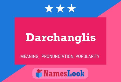 Darchanglis 名字海报