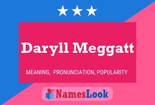 Daryll Meggatt 名字海报