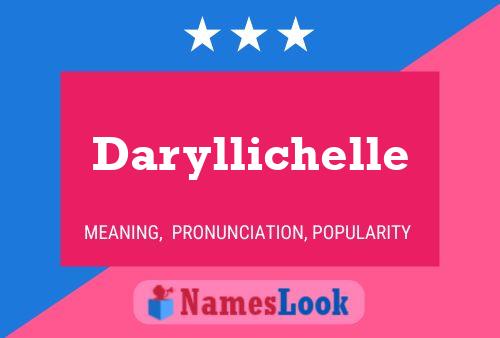 Daryllichelle 名字海报