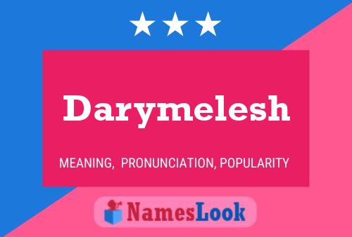 Darymelesh 名字海报