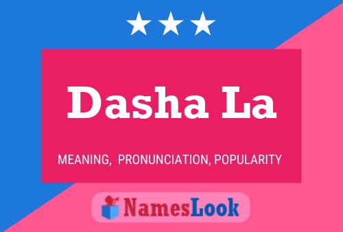 Dasha La 名字海报