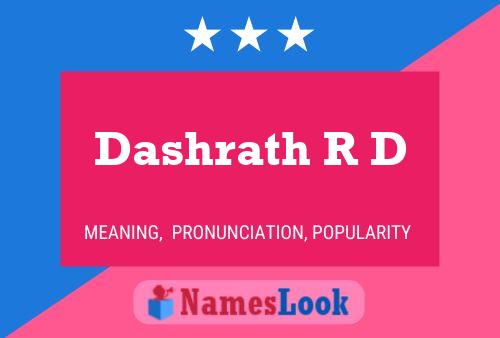 Dashrath R D 名字海报