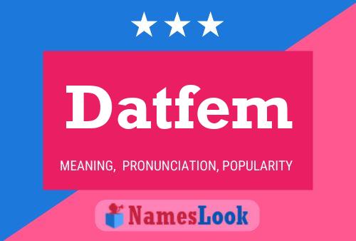 Datfem 名字海报