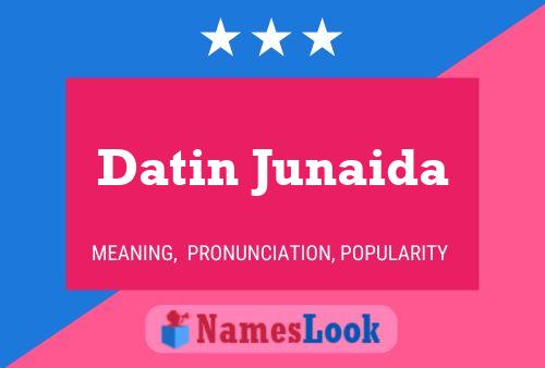 Datin Junaida 名字海报