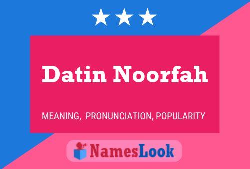 Datin Noorfah 名字海报