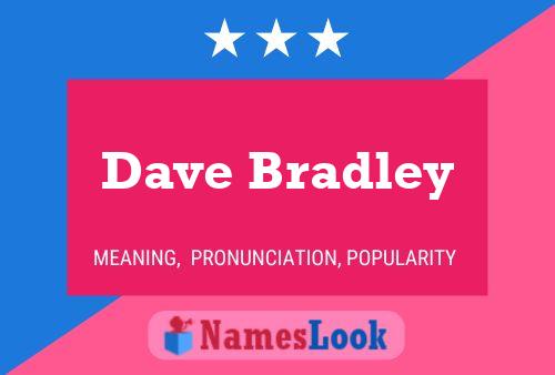 Dave Bradley 名字海报