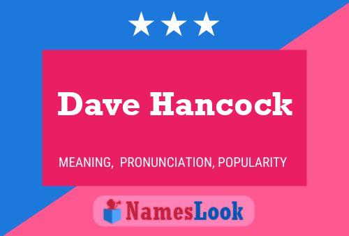 Dave Hancock 名字海报