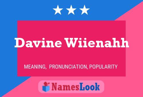 Davine Wiienahh 名字海报