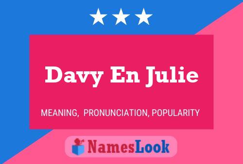 Davy En Julie 名字海报