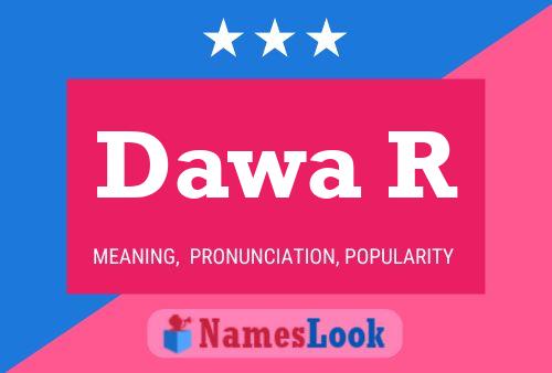 Dawa R 名字海报