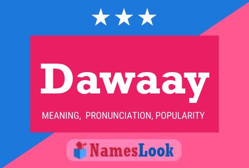 Dawaay 名字海报