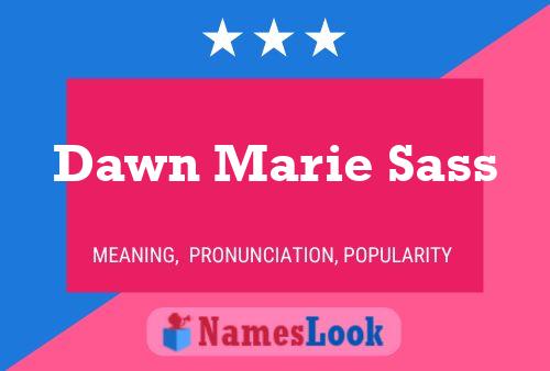 Dawn Marie Sass 名字海报