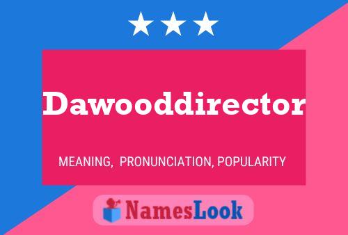 Dawooddirector 名字海报