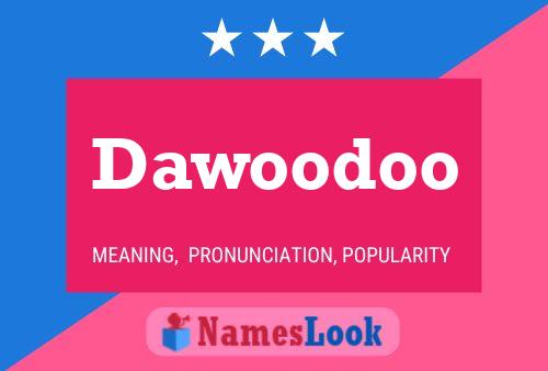 Dawoodoo 名字海报