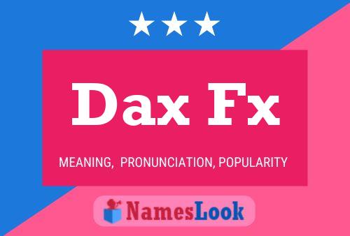 Dax Fx 名字海报