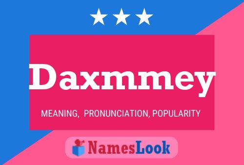 Daxmmey 名字海报