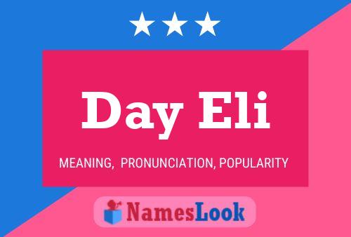 Day Eli 名字海报