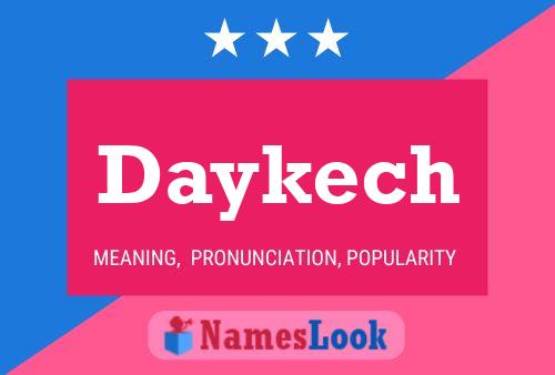 Daykech 名字海报