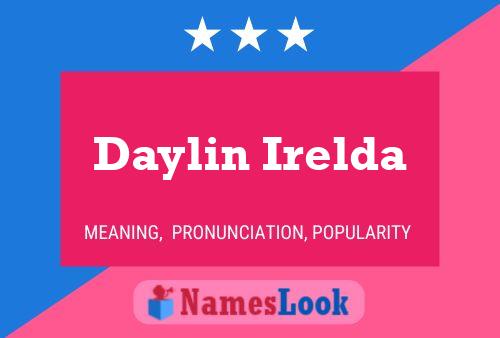 Daylin Irelda 名字海报