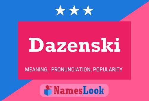 Dazenski 名字海报