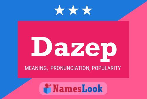 Dazep 名字海报