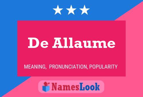 De Allaume 名字海报