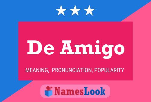 De Amigo 名字海报