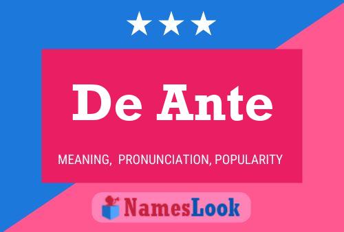 De Ante 名字海报