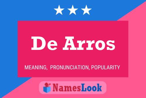 De Arros 名字海报