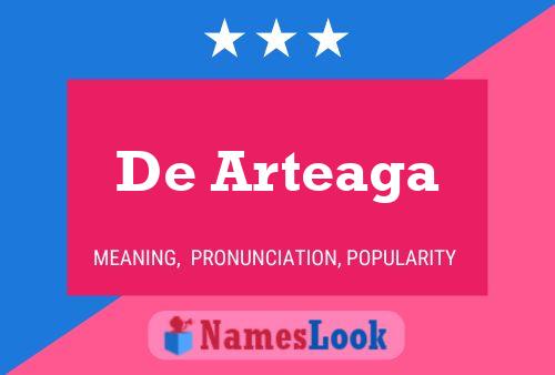 De Arteaga 名字海报